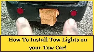 How To Install Tow Lights on a Tow Car