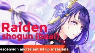 Raiden shogun (baal) | ascension materials and talent lvl up materials | Genshin impact baal