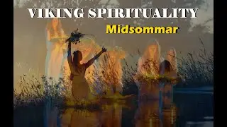 Midsommar Festival - Midsummer, Viking Spirituality, Norse Mythology, Summer Solstice, Scandinavian