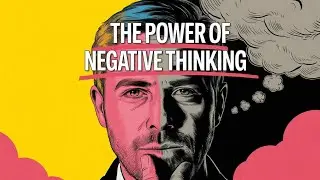 The Power of Negative Thinking - Essay # 098