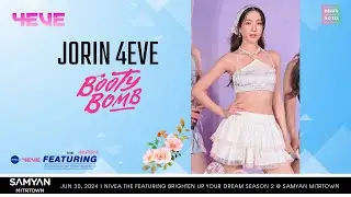Jorin 4EVE - Booty Bomb [Fancam] NIVEA THE FEATURING BRIGHTEN UP YOUR DREAM SEASON 2 | 240630