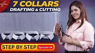 7 Tarah Ke Collar Banana Sikhiye | Drafting & Cutting Full Class