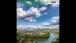 Farming Simulator 25 Start From Scratch Riverbend Springs pt1