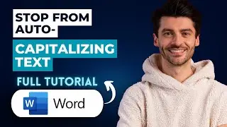 How to Stop Word from Auto-Capitalizing Text [2026 Guide]