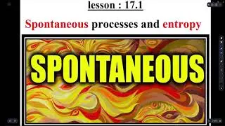 Chemistry | Lesson 17.1: Spontaneous Processes and Entropy | Explanation & Sample Questions