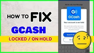 GCash Locked OnHold - Paano ma Unlock ang GCash On Hold Fix Repost Online via Gigi