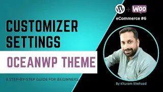 How to Customize OceanWp Free Theme | Part-6 | WordPress Tutorial | Urdu Hindi