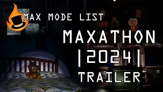 Maxathon 2024 Trailer || The Official FNaF Max Mode List