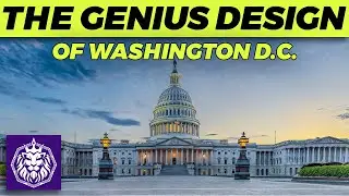 The Genius Design of Washington D.C. Will Blow Your Mind