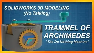 Trammel of Archimedes - Solidworks 3D modeling (No Talking)