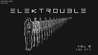 Elektro Mix // Elektrouble Vol 2 (Aux88, DMX Krew, Djedjotronic)
