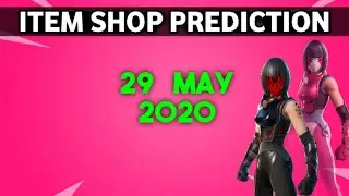 29 May 2020 - Fortnite Item Shop Prediction