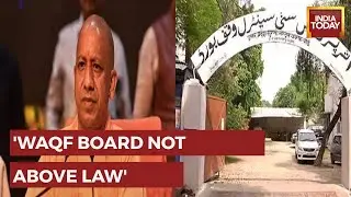 Attempt To Demoralise Muslim Community As Yogi Govt Orders Survey Of Waqf Properties?