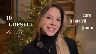 10 greșeli de stil care &icirc;ți strică ținuta✨