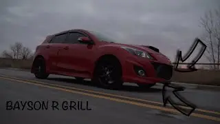 BAYSON R GRILL INSTALL- MAZDASPEED 3