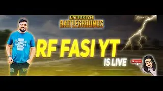 RF FASI YT IS LIVE LETS PLAY PUBG MOBILE