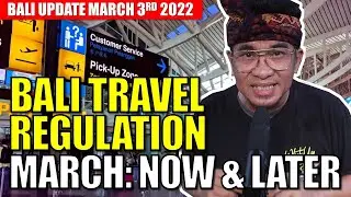 Bali Travel Regulation March Now and Later