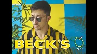 Yelah & Kehit -Beck's (Prod. Mdm)