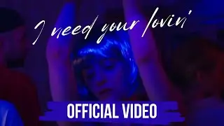 High 'n' Rich feat. Th&eacute;atrophone - I Need Your Lovin' (Official Music Video)