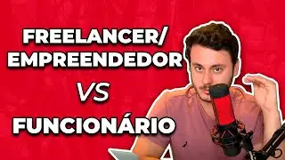 Programador: EMPREGADO VS EMPREENDEDOR/FREELANCER