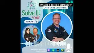 What's it like to be a Civilian Astronaut?