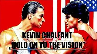 Kevin Chalfant - HOLD ON TO THE VISION + Lyrics