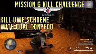 How to Kill Uwe Schoene with a Coal Torpedo - Kill Challenge Mission 6 Sniper Elite Resistance
