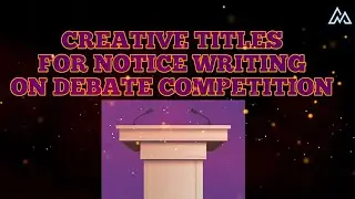 Catchy Titles on Debate Competition (Notice Writing) ICSE paper I