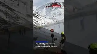 Ski Lift Collapse at Astun Resort: Dozens Injured in Shocking Incident