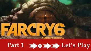 Let's Play Far Cry 6 - Part 1 |Text Commentary| Relaxing Gaming
