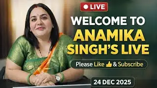 Anamika Singh is live
