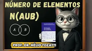 Como Calcular o Número de Elementos de um Conjunto (União e Interseção)