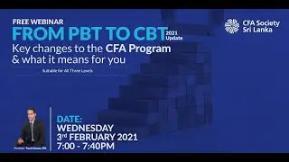 PBT to CBT: Key Changes to the CFA Program (2021)
