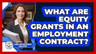 What Are Equity Grants In An Employment Contract?
