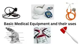 Basic Medical Equipment and its uses || Hospital Equipment with names and uses