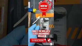 Finally, the new Gen 4 Glock Performance Trigger