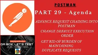 Part 29 - Advance chaining workflow using postman.setNextRequest('Request_Name')