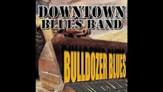 Downtown Blues Band - Blues Doctor