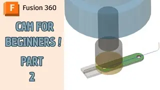 Fusion 360 CAM Tutorial for Beginners &ndash; PART 2 | Complete CNC Workflow Explained