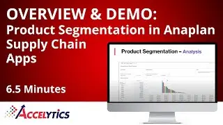 Product Segmentation in Anaplan Supply Chain Apps - Accelytics Consulting Supply Chain Experts