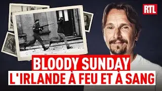 Bloody Sunday: Ireland in flames and bloodshed - Enter History