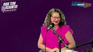 PODCAST  AQUI TEM ASSUNTO COM  JANAINALIMA