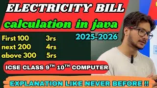 Electricity Bill Calculation in Java |Slab Based If-Else Java Program for Class 9 & 10 ICSE computer