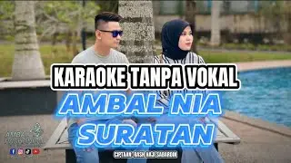 AMBAL NIA SURATAN KARAOKE TANPA VOKAL [VERSI AP]