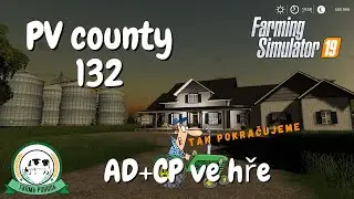🚜 PV county 132 (AD+CP) | FS19 | Farma Pohoda FS