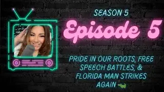 S5E5: Pride in Our Roots, Free Speech Battles, & Florida Man Strikes Again 🐊