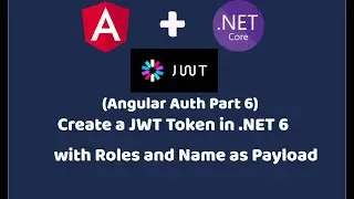 Создание токена JWT в .NET 6 | Аутентификация Angular + .NET | Аутентификация на основе ролей | Ч...