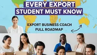 13 Things Every Export Student Must Know | Export Business Coach | Full Roadmap