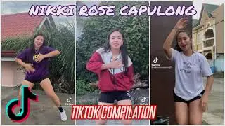 123 - Nikki Rose Capulong - TikTok Compilation