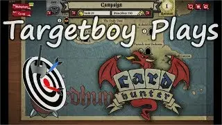 TargetBoy Plays Card Hunter - Episode 44